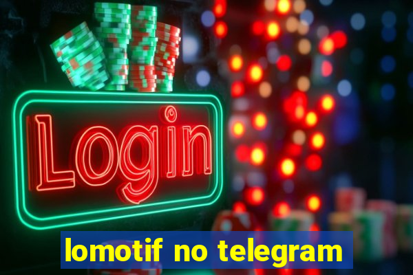 lomotif no telegram